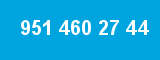 951 460 27 44 951 460 27 44